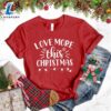 Love More This Christmas T-Shirt