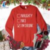 Naughty Nice I'm Drunk Sweatshirt