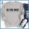 Retirement Noun Sweatshirt