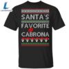 Santa's Favorite Cabrona Og Navidad Christmas Ugly Sweatshirt