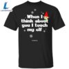 When I Think About You I Touch My Elf Christmas Sweatshirt