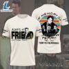 Friend 3d Shirt For Men And Women, Always My Friends 3d Apparel
