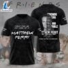Friend 3d Shirt For Men And Women, Matthew Perry, Friends Lovers Apparel