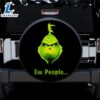 Grinch Eww People Car Spare Tire Covers Gift For Campers