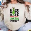 Hate Hate Hate Double Hate Loathe Entirely Sweatshirt