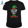 Im The Salty Elf Funny 2 Im The Salty Elf Funny