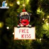 Pug Free Kiss Christmas Ornament, Gift For Christmas