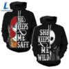 She Keeps Me Wild And He Keeps Me Safe Hoodie 2 She Keeps Me Wild And He Keeps Me Safe Hoodie