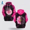 We Don't Know How Strong We Are Until Being Strong Is The Only Chance We Have Flower 3D Hoodie 2 We Don't Know How Strong We Are Until Being Strong Is The Only Chance We Have Flower 3D Hoodie