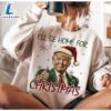 Trump I'll Be Home For Christmas Humorous Trump Christmas Shirt 2 Trump I'll Be Home For Christmas Humorous Trump Christmas Shirt