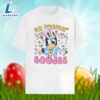 Bluey Easter And So Peepin Boujee Cotton Shirt 7 Bluey Easter And So Peepin Boujee Cotton Shirt