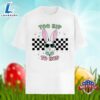 Easter Bunny With Too Hip To Hop Classic Shirt 7 Easter Bunny With Too Hip To Hop Classic Shirt