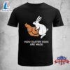 How Easter Eggs Are Made Funny Chicken Bunny Adult Humor Men Funny Easter Shirt