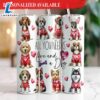 Love And A Dog Valentine's Day Tumbler 20 oz Skinny Tumble Funny Dog Lover Tumbler