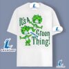 Its A Green Thing St Patrick Day Meme Shirt 2025