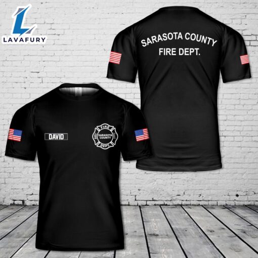 Custom Name Sarasota County Fire Department 3D T-Shirt 4th Of July Shirt