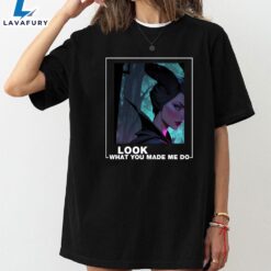 Look What You Made Me…