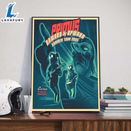 Primus Onward And Upward Summer Tour 2025 With Special Guests Ty Segall And MonoNeon Poster Canvas
