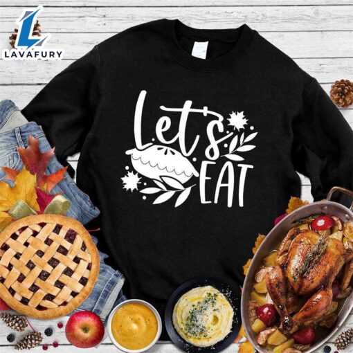 Let’s Eat Pie Sweatshirt Hallothanksmas Shirt