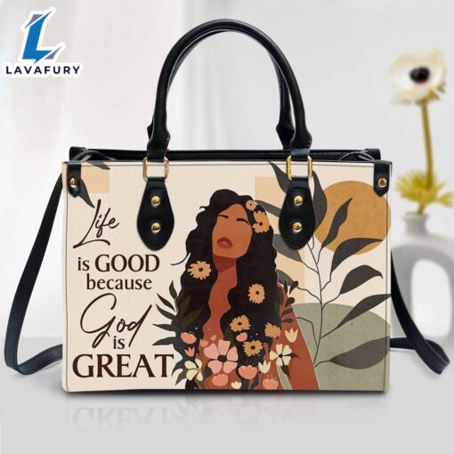 Life Is Good Because God Is Great Pretty Leather Handbag Christ Gifts Leather Bags Christian Leather Bag