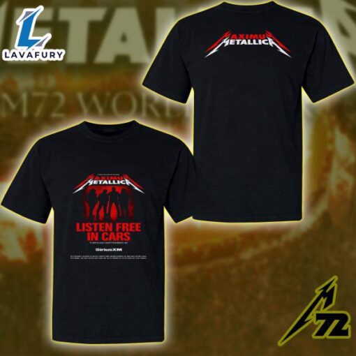Maximum Metallica SiriusXM Listen Free In Cars T-Shirt Through September 30