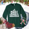 Merry Merry Christmas Version 2 Sweatshirt Hallothanksmas Shirt 2 Merry Merry Christmas Version 2 Sweatshirt