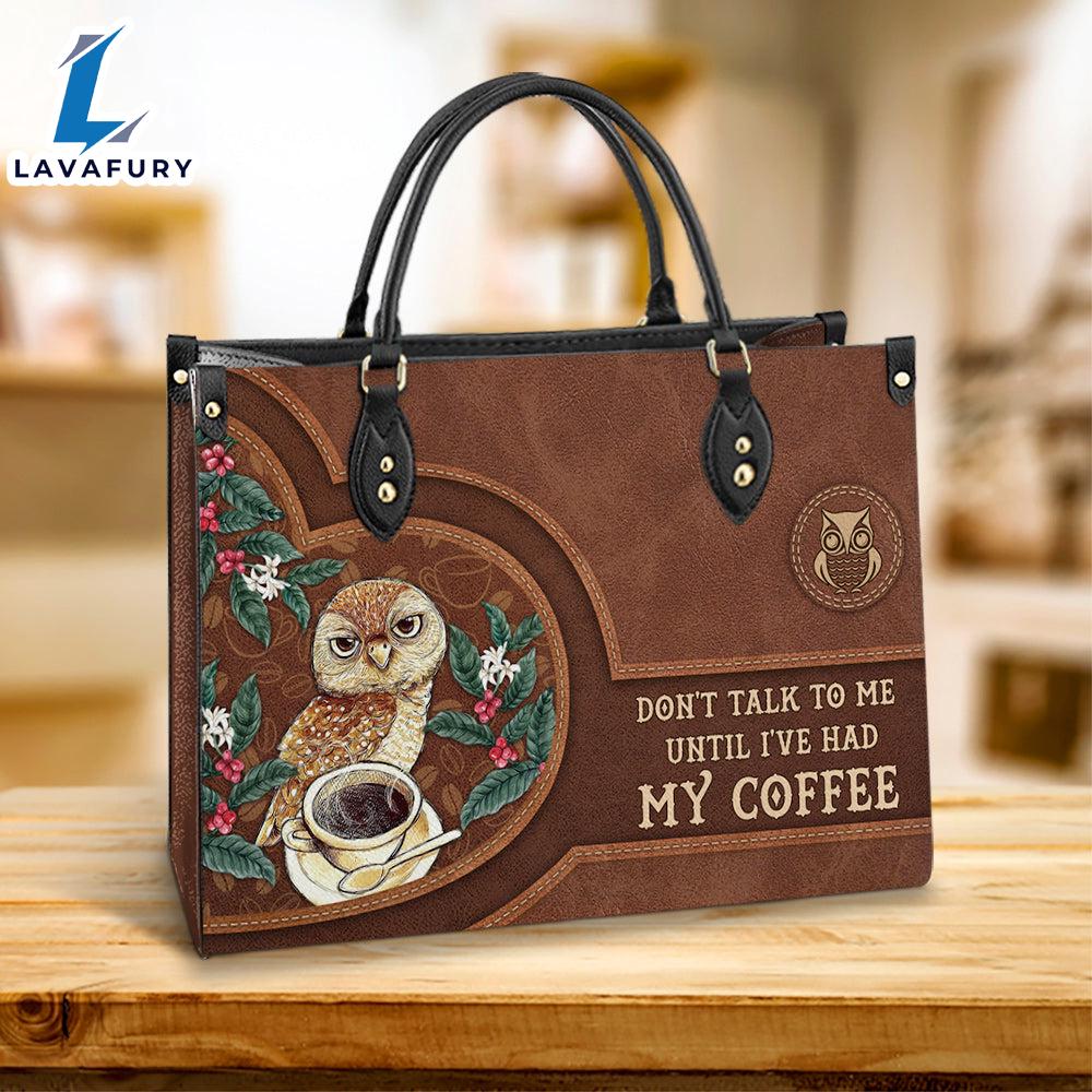 Owl Dont Talk To Me Until I Have Had My Coffee Leather Bag Gift For Owl Lovers Christ Gifts Leather Bags Christian Leather Bag Owl Dont Talk To Me Until I Have Had My Coffee Leather Bag Gift For Owl Lovers Christ Gifts Leather Bags Christian Leather Bag