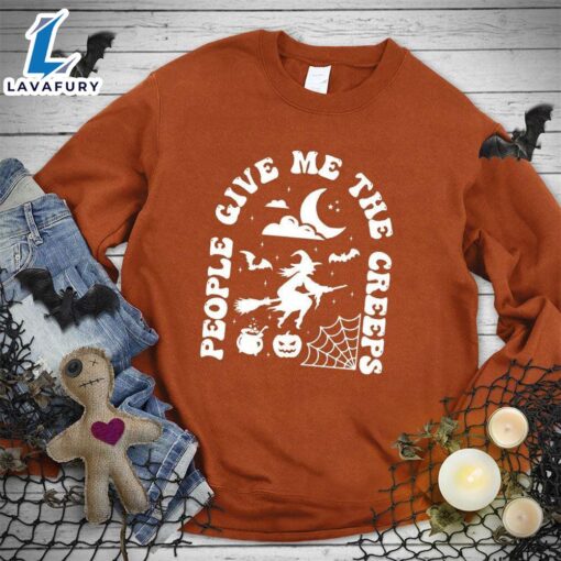 People Give Me The Creeps Sweatshirt Hallothanksmas Shirt