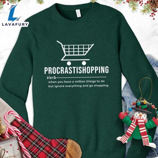 Procrastishopping Version 1 Sweatshirt Hallothanksmas Shirt