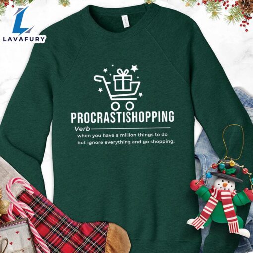 Procrastishopping Version 4 Sweatshirt Hallothanksmas Shirt