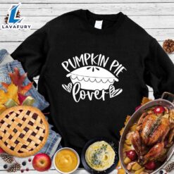 Pumpkin Pie Lover Sweatshirt Hallothanksmas…