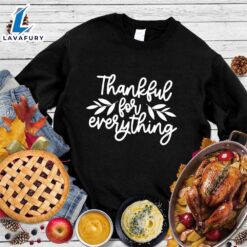 Thankful For Everything Sweatshirt Hallothanksmas…