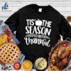 Tis' The Season To Be Thankful Sweatshirt