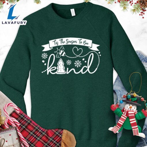Tis The Season To Bee Kind Version 1 Sweatshirt Hallothanksmas Shirt