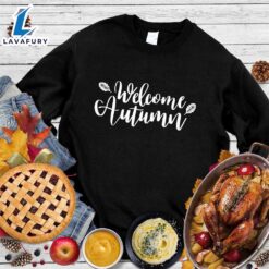 Welcome Autumn Sweatshirt Hallothanksmas Shirt