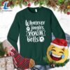 Whatever Jingles Your Bells Sweatshirt Hallothanksmas Shirt 3 Whatever Jingles Your Bells Sweatshirt