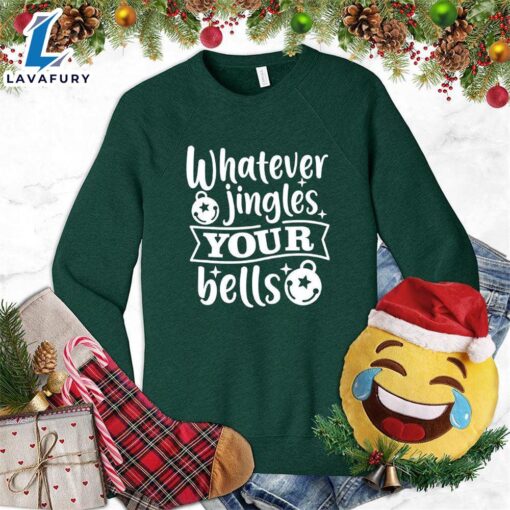 Whatever Jingles Your Bells Sweatshirt Hallothanksmas Shirt