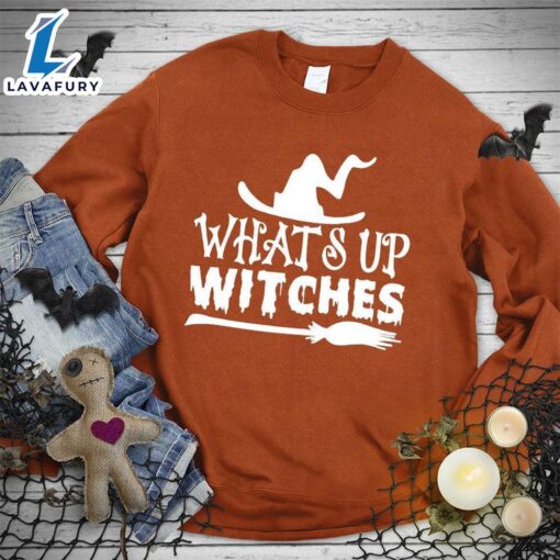 What’s Up Witches Sweatshirt Hallothanksmas Shirt