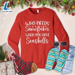 Who Needs Snowflakes When You…