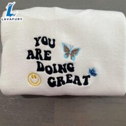 You Re Doing Great Embroidered…