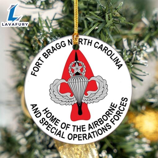 Fort Bragg Home Of The Airborne And Special Operations Forces Ceramic Ornament For Fans