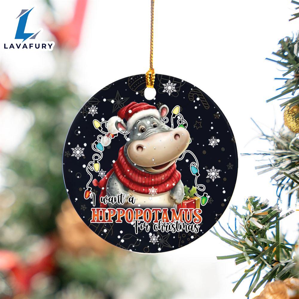I Want a Hippopotamus for Christmas Ceramic Ornament For Fans I Want a Hippopotamus for Christmas Ceramic Ornament For Fans