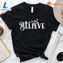 Believe Christmas T-shirt Gift Xmas