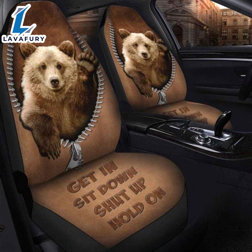Bear Get In Sit Down Shut Up Hold On Car Seat Covers For Lover Dogs Bear Get In Sit Down Shut Up Hold On Car Seat Covers For Lover Dogs