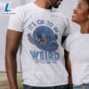 Lilo & Stitch It's OK To Be Weird T-Shirt Disney