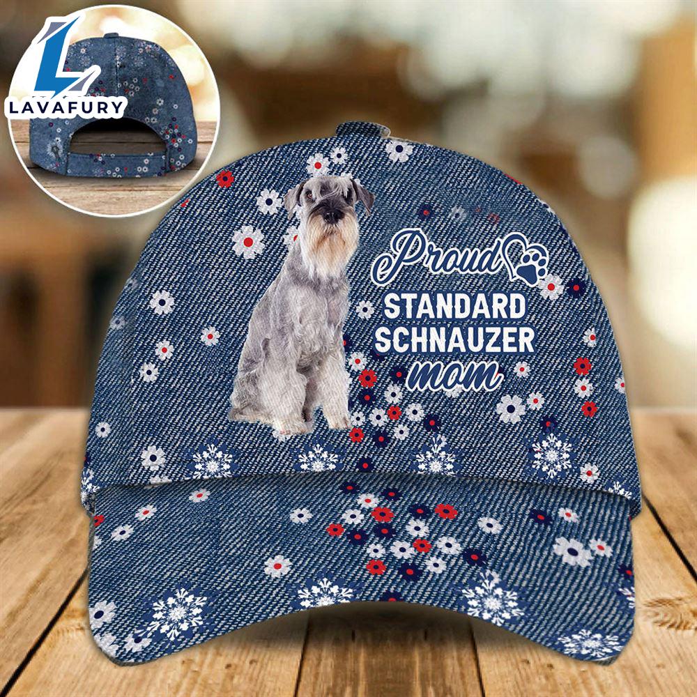 Standard Schnauzer Proud Mom Cap Gift For Christmas For Lover Dogs Standard Schnauzer Proud Mom Cap Gift For Christmas For Lover Dogs