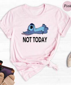Stitch Not Today Shirt Disney Low Energy Funny Sarcastic Lazy Tee