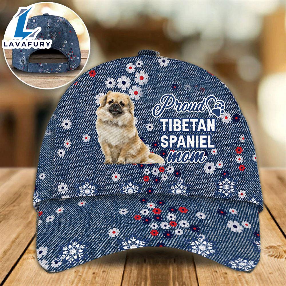 Tibetan Spaniel Proud Mom Cap Gift For Christmas For Lover Dogs Tibetan Spaniel Proud Mom Cap Gift For Christmas For Lover Dogs