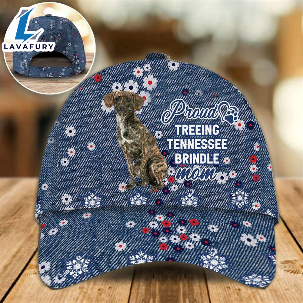 Treeing Tennessee Brindle Proud Mom Cap Gift For Christmas For Lover Dogs Treeing Tennessee Brindle Proud Mom Cap Gift For Christmas For Lover Dogs
