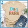 Dog Mama Colored Print Version 3 T-Shirt Gift For Mom 2 Dog Mama Colored Print Version 3 T-Shirt